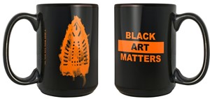 Black Art Matters Mug - 15 oz. | Milwaukee Art Museum Store