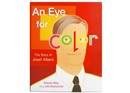 An Eye For Color: The Story of Josef Albers