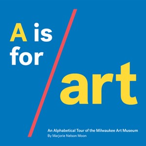A is for Art | Milwaukee Art Museum Store
