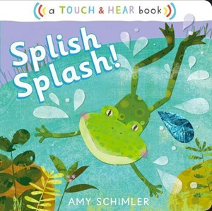 Splish Splash! A Touch and Hear Book | Milwaukee Art Museum