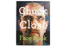 Chuck Close: Face Book