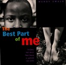 The Best Part of Me - Wendy Ewald