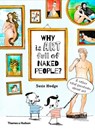 Why is Art Filled with Naked People: And Other Vital Questions